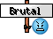 Brutal Brutal